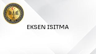 EKSEN ISITMA